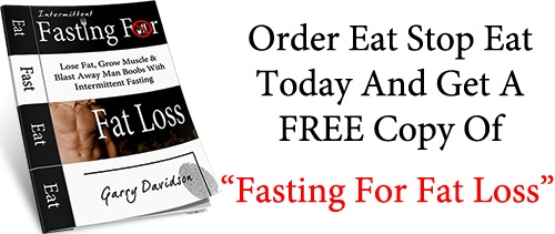 Eat Stop Eat - Fasting For Fat Loss Offer