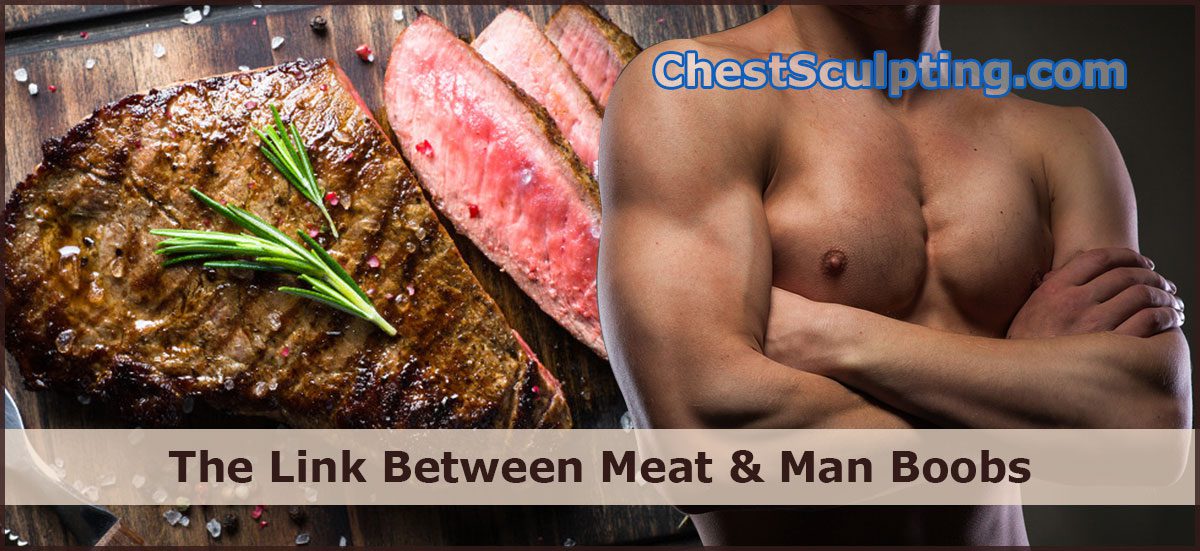 Meat And Man Boobs