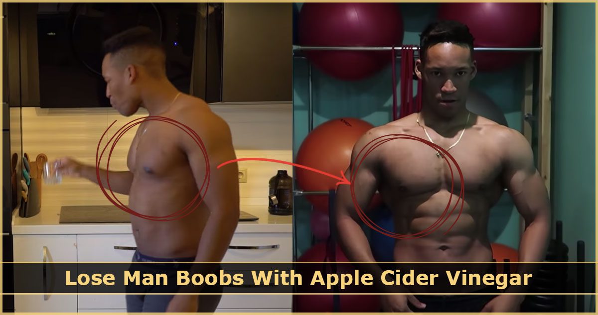 Lose Man Boobs With Apple Cider Vinegar