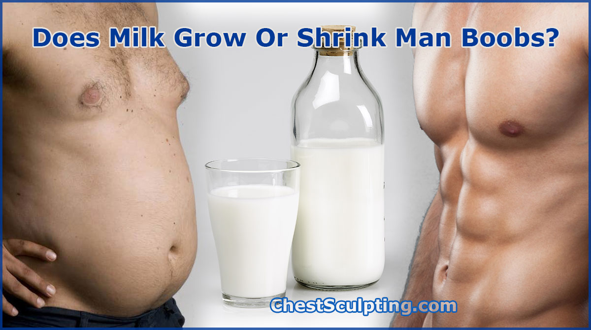 Milk And Man Boobs