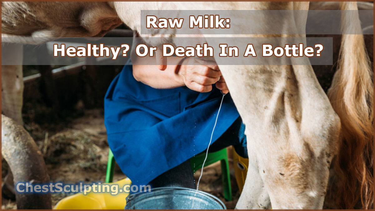 Is Raw Milk Dangerous?